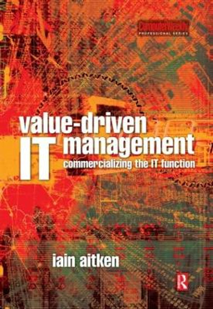 Value-Driven IT Management by Iain Aitken