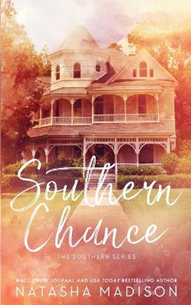 Southern Chance (Special Edition Paperback) by Natasha Madison 9781990376290