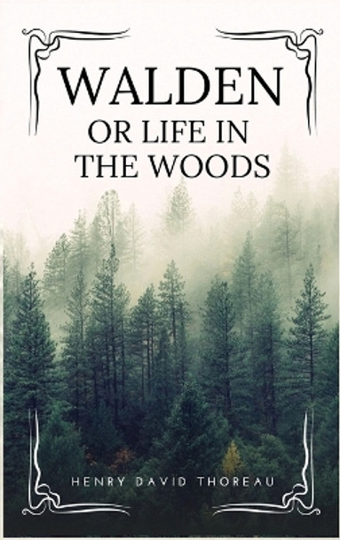 Walden: or Life in the Woods (Easy to Read Layout) by Henry David Thoreau 9782357289307