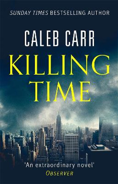 Killing Time by Caleb Carr