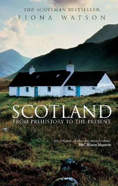Scotland from Pre-History to the Present by Fiona Watson