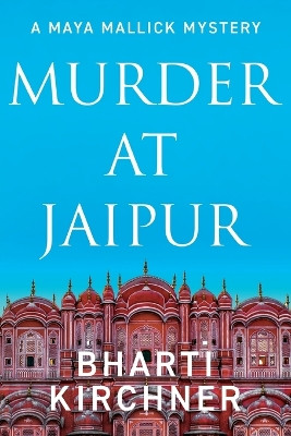 Murder at Jaipur by Bharti Kirchner 9781684920853
