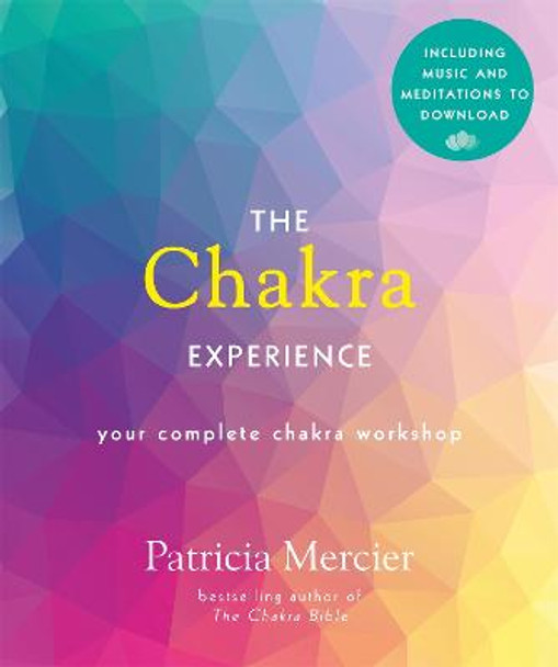 The Chakra Experience by Patricia Mercier