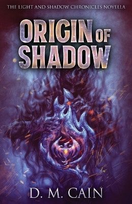 Origin Of Shadow by D M Cain 9784867500613