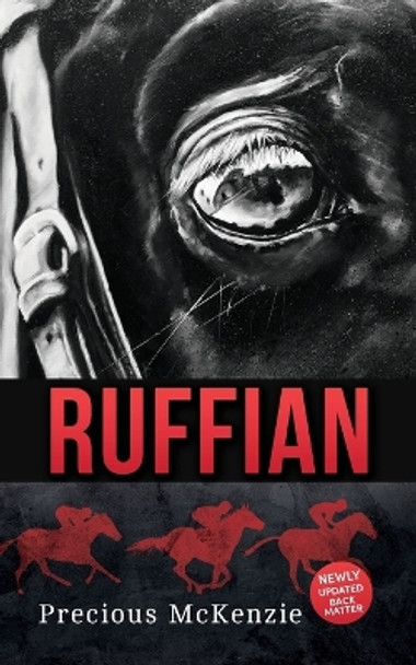 Ruffian: The Greatest Thoroughbred Filly by Precious McKenzie 9781735364117