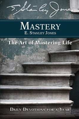 Mastery by E. Stanley Jones 9781501849633