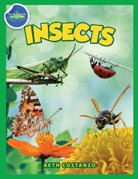 Bugs in My Backyard for Kids: Storybook, Insect Facts, and Activities (Let's Learn About Bugs and Animals) by Beth Costanzo 9781087990484