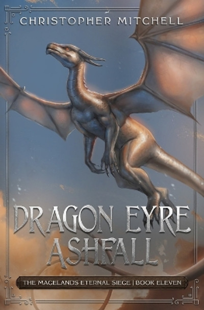 Dragon Eyre Ashfall by Christopher Mitchell 9781912879724