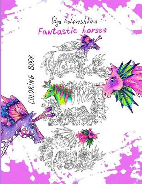 Fantastic Horses: Coloring book by Olga Goloveshkina 9798591273972