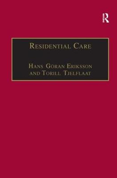 Residential Care: Horizons for the New Century by Ms Torill Tjelflaat