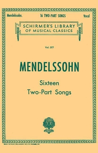 16 Two-part Songs by Felix Mendelssohn 9781495022555