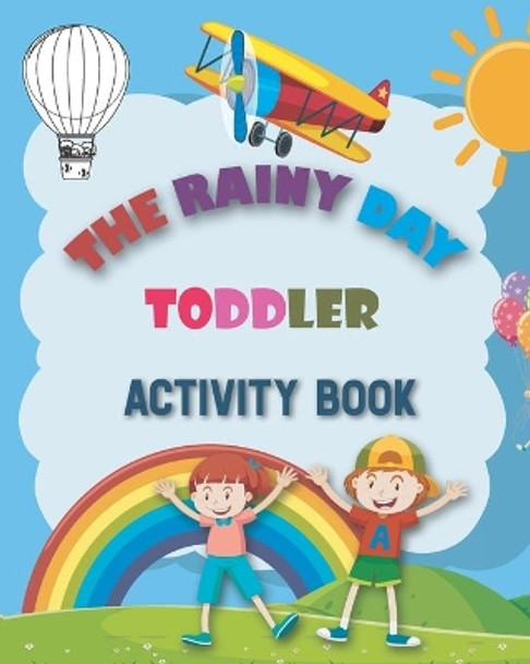 The rainy day toddler activity book: Activity Picture Book For Kids - Letter crossword game puzzle and sudoku for children - coloring animals and numbers... by Havefunn Mmaddd Activitiesbook 9798644561865