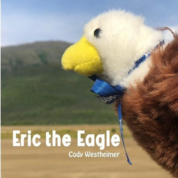 Eric the Eagle by Cody Westheimer 9781725502932