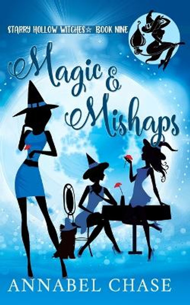 Magic & Mishaps by Annabel Chase 9781097491049