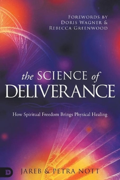 Science of Deliverance, The by Jareb Nott 9780768461992