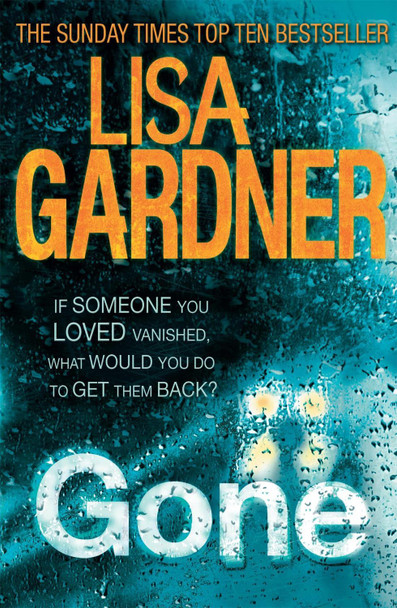Gone (FBI Profiler 5) Lisa Gardner 9780755396474