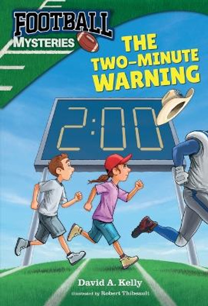 The Two-Minute Warning by David A Kelly 9781959378037