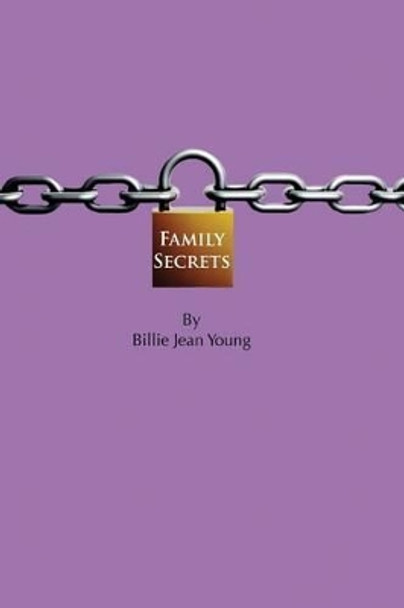 Family Secrets by Billie Jean Young 9781935323150