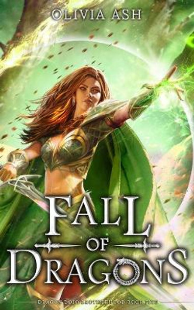 Fall of Dragons by Olivia Ash 9781939997937