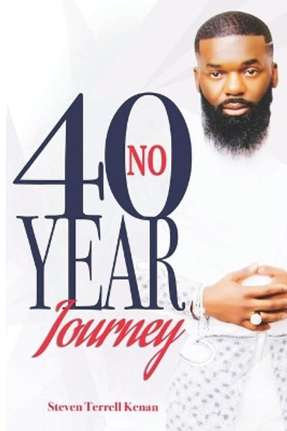 No 40 Year Journey by Brandi Rojas 9781735014357