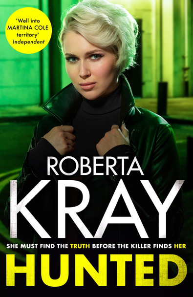 Hunted: gripping, gritty and unputdownable - the best gangland crime novel you'll read this year Roberta Kray 9780751559880