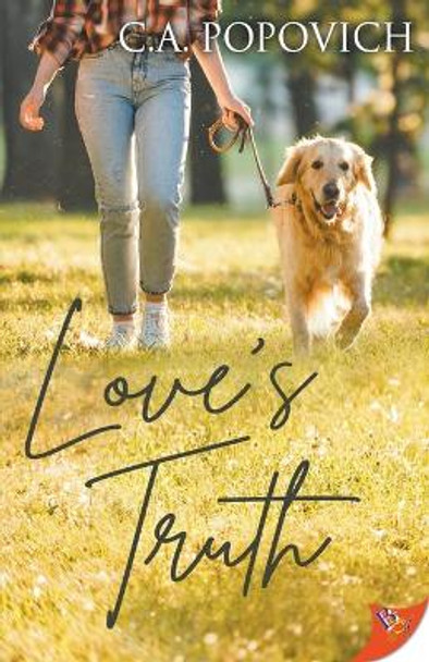 Love's Truth by C a Popovich 9781635557558