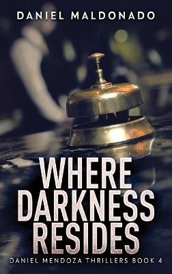Where Darkness Resides by Daniel Maldonado 9784824166548