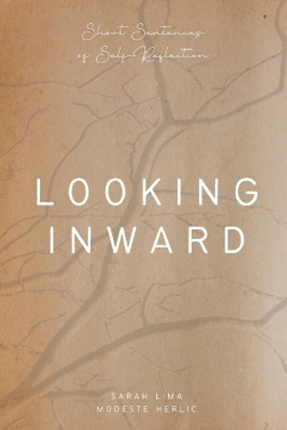 Looking Inward: Short sentences of self-reflection by Modeste Herlic 9786500647068