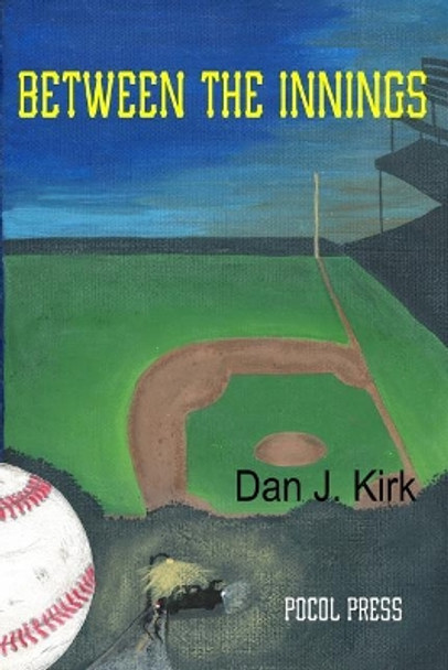 Between the Innings by Michelle Kirk 9781929763757