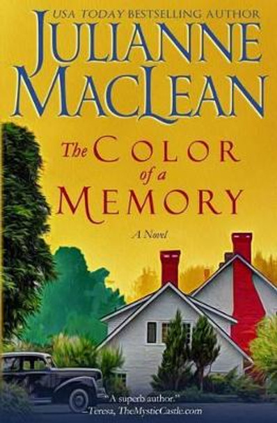 The Color of a Memory by Julianne MacLean 9781927675199