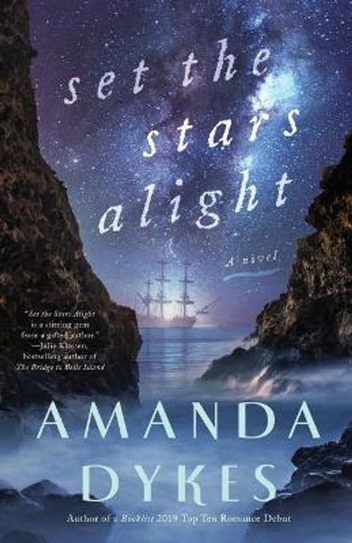 Set the Stars Alight by Amanda Dykes