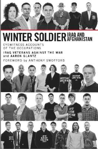 Winter Soldier: Iraq and Afghanistan by Aaron Glantz 9781931859653