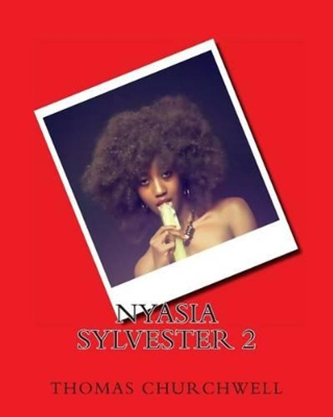 Nyasia Sylvester 2 by Thomas Churchwell 9781493770021