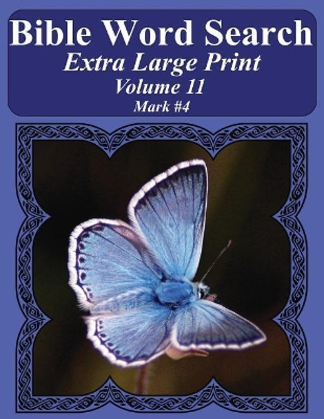 Bible Word Search Extra Large Print Volume 11: Mark #4 by T W Pope 9781976431081