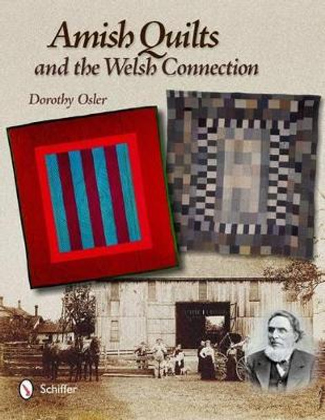 Amish Quilts and the Welsh Connection by Dorothy Osler