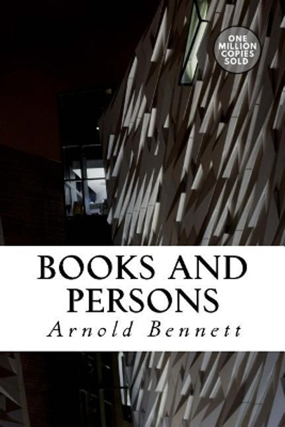 Books and Persons by Arnold Bennett 9781722184254