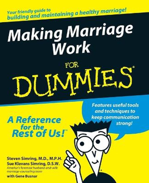 Making Marriage Work For Dummies by Steven S. Simring