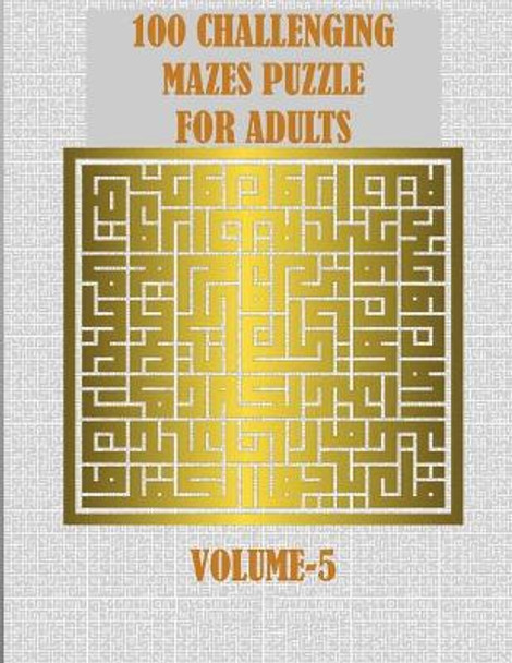 100 Challenging Mazes Puzzle For Adults: A creative and hard maze book for mind relaxation and stress relief by Leona Color Art 9798553571320