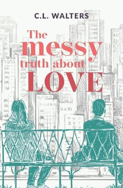 The Messy Truth About Love: A Cantos Novel by CL Walters 9798985032529