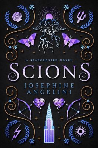 Scions: A Starcrossed novel by Josephine Angelini 9798985581003