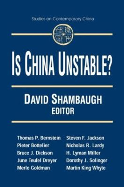 Is China Unstable?: Assessing the Factors: Assessing the Factors by David L. Shambaugh