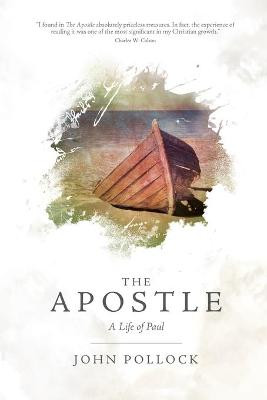 The Apostle: A Life of Paul by John Pollock