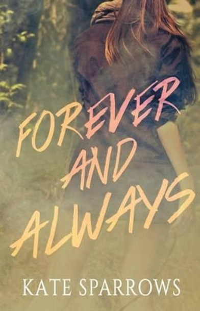 Forever And Always by Kate Sparrows 9781943797035