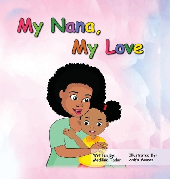 My Nana, My Love by Mediline Tador 9781662828898