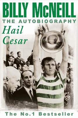 Hail Cesar Billy McNeill 9780755313167
