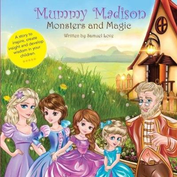 Mummy Madison: Monsters and Magic: 2017 by Samuel Love 9781999847487