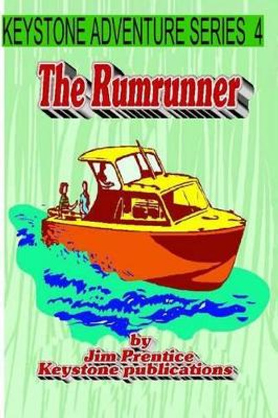 The Rum Runner by Jim Prentice 9781895903065