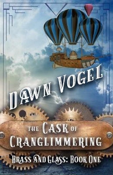 The Cask of Cranglimmering by Dawn Vogel 9781948280174