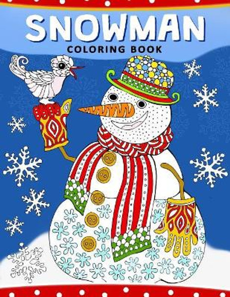 Snowman Coloring Book: Christmas Coloring Book for Adults by Balloon Publishing 9781979431156