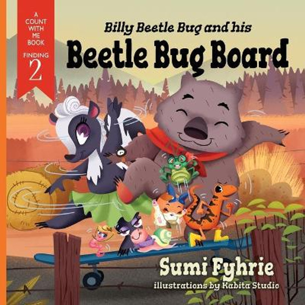 Billy Beetle Bug and his Beetle Bug Board by Sumi Fyhrie 9781944072049